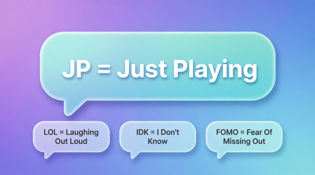What Does “Just Playing” Mean?